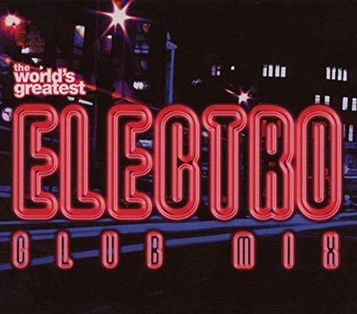 World Greatest Electro Clubmix