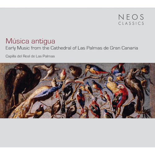 Musica Antigua - Early Music From The Cathedral Of Las Palmas De Gran Canaria