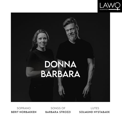 Donna Barbara - Songs Of Barbara Strozzi