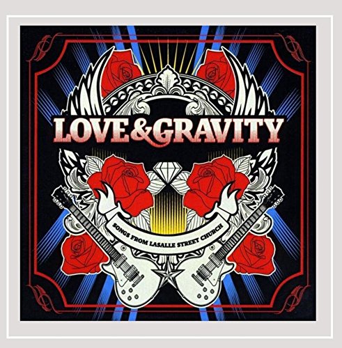 Lasalle Street Church: Love & Gravity