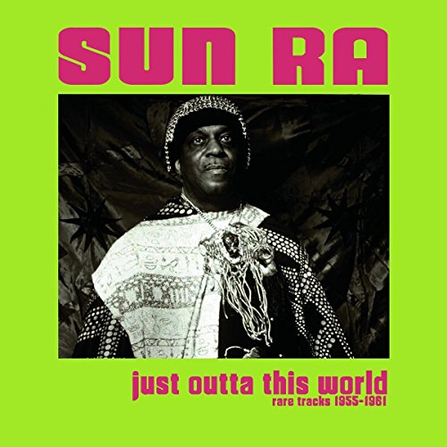 Just Otta This World - Rare Tracks 1955 1961