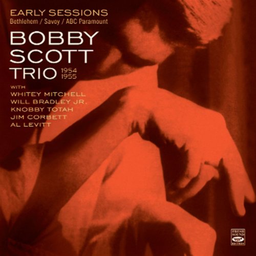 Early Sessions 1954-55(Great Scott/Bobby Scott/Sco