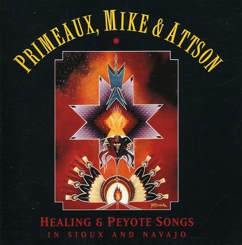 Peyote & Healing Songs