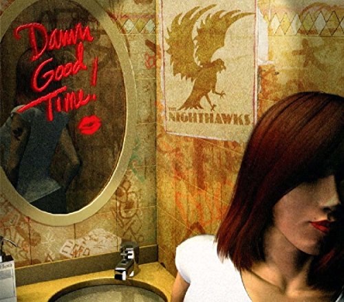 Damn Good Time