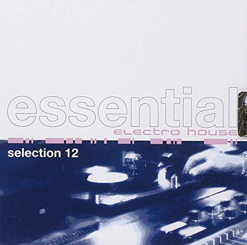 Essential Electro House 12