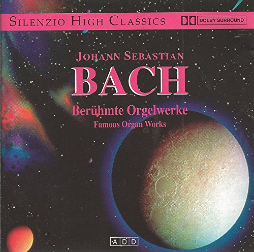 Bach: Berühmte Orgelwerke