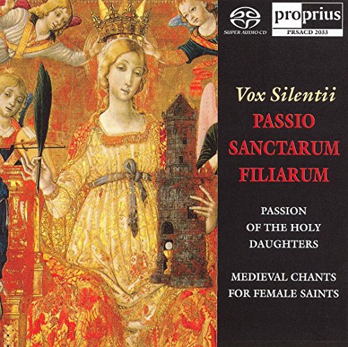 Passio Sanctarum Fillarum: Medieval Chants For Lad
