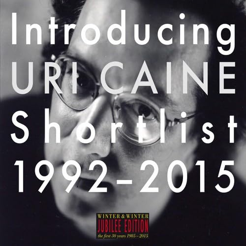 Introducing Uri Caine Shortlist 92-05