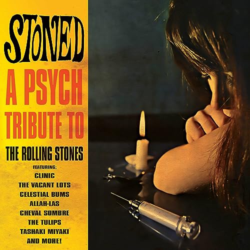 Stoned - A Psych Tribute To The Rolling Stones (