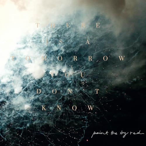 There Is A Tomorrow You Don'T Know