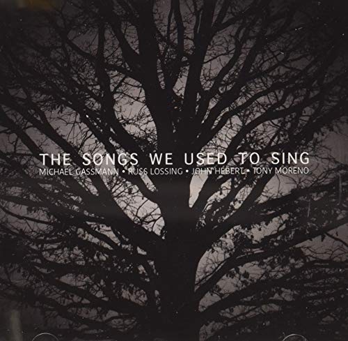 The Songs We Used To Sing