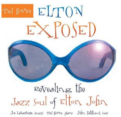 Elton Exposed: Revealing The Jazz Soul Of Elton Jo