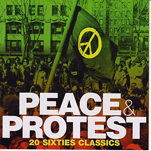 Peace & Protest 20 Sixties Classics (The Byrds,Donovan,Beach Boys...)