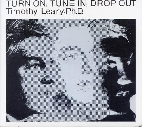 Turn On, Tune In, Drop Out
