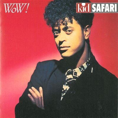 Kid Safari-Wow