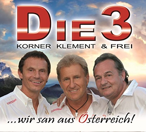 ...Wir San Aus Österreich!