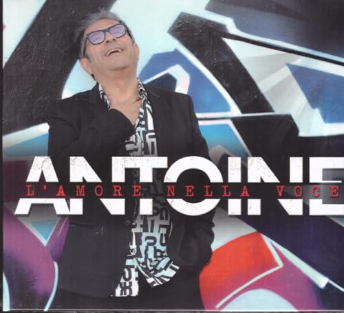 Antoine: L'Amore Nella Voce - Cd
