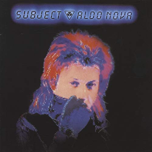 Subject: Aldo Nova