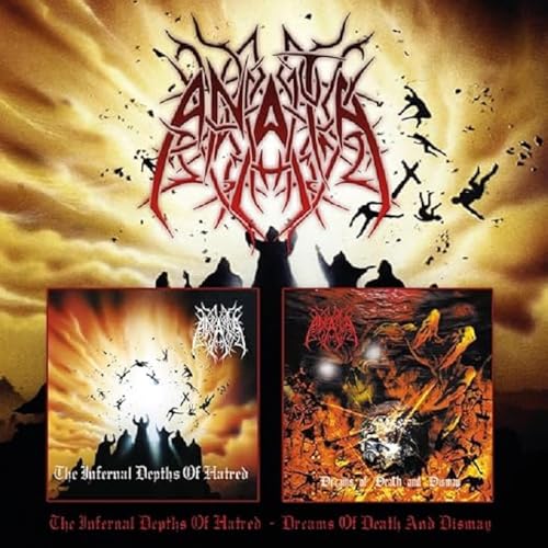 The Infernal Depths Of Hatred / Dreams Of Death And Dismay