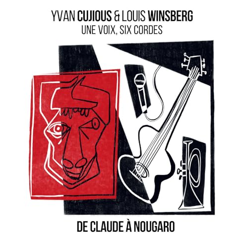 Une Voix Six Cordes - De Claude À Nougaro