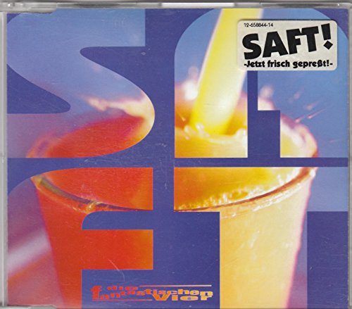 Saft - Die Fantastischen Vier