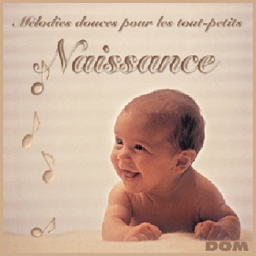 Naissance: Melodies Douces Pour Le