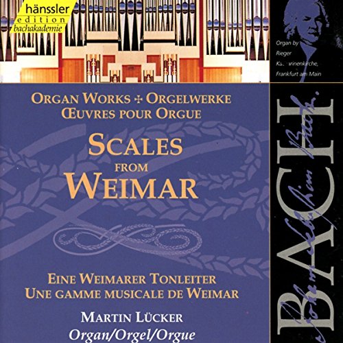 Scales From Weimar (Organ Works)