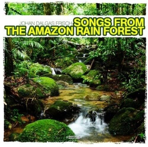 Songs From The Amazon Rain Forest
