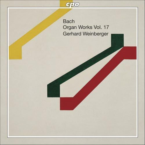 Bach: Organ Works, Vol. 17