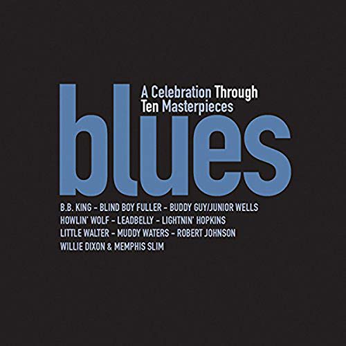 Blues - A Celebration Through Ten Master