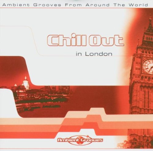 Chill Out In London