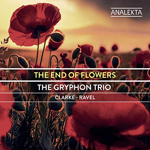 Clarke - Ravel: The End Of Flowers