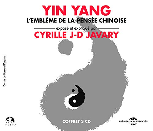 Yin Yang: L'Embleme De La Pensee Chinoise