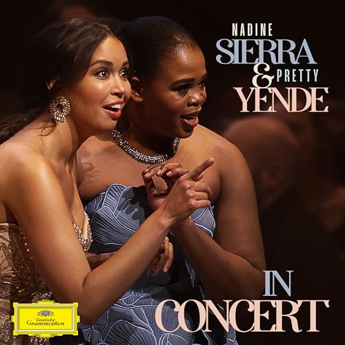 Nadine Sierra & Pretty Yende In Concert