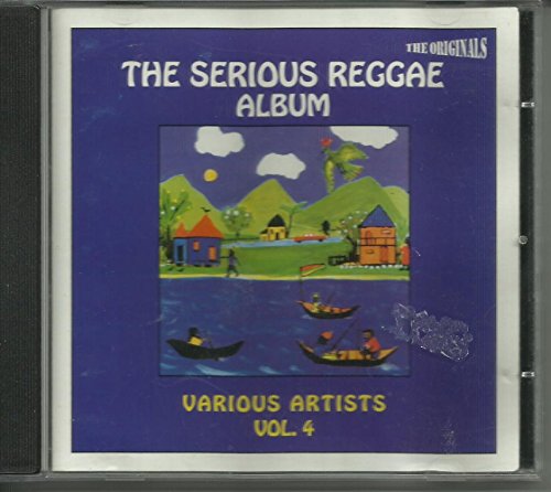 The Serious Reggae Album Vol 4