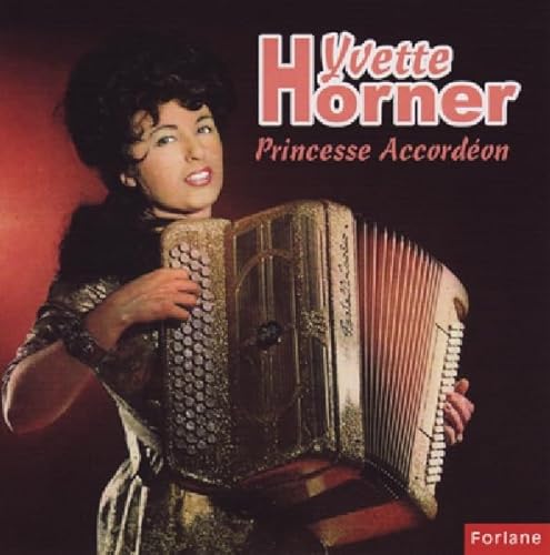Yvette Horner, Akkordeon