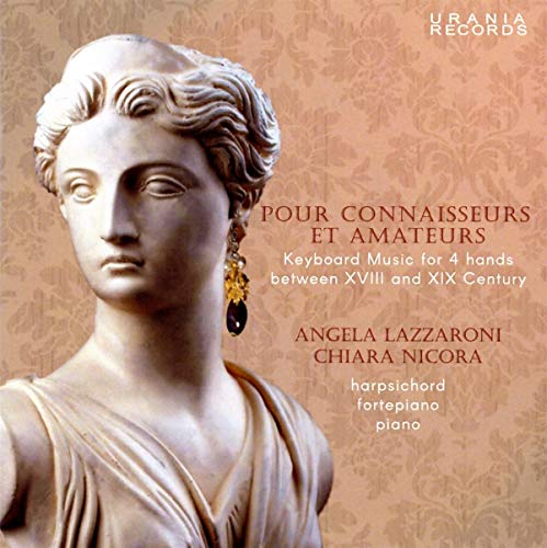 Pour Connaisseurs Et Amateurs - Musica Per Tastiera A 4 Mani Fra Xviii E Xix Sc