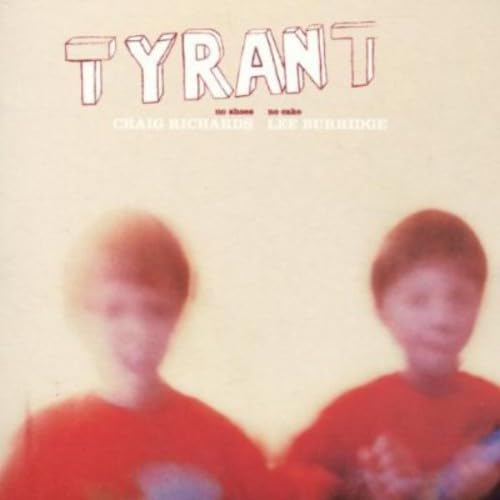 Tyrant 2-No Shoes No Cake