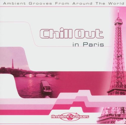 Chill Out In Paris
