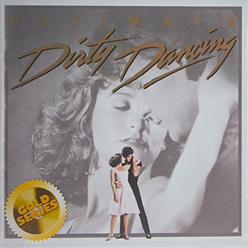 Ultimate Dirty Dancing (Gold Series); O.S.T