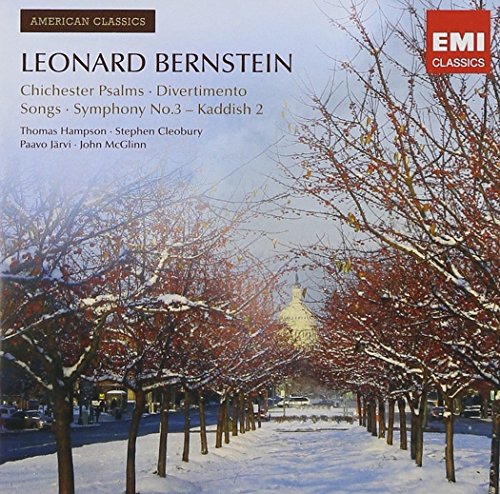 American Classics: Leonard Bernstein; 1600 Pennsylvania Avenue; Symphony No.3; Chichester Psalms