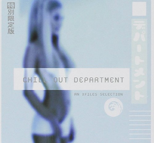 Chill Out Department An Xfiles Selection