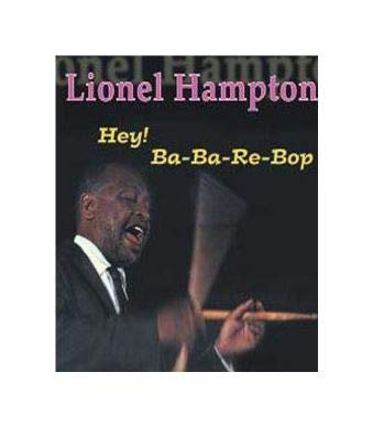 Lionel Hampton - Hey Ba Ba Re Bop