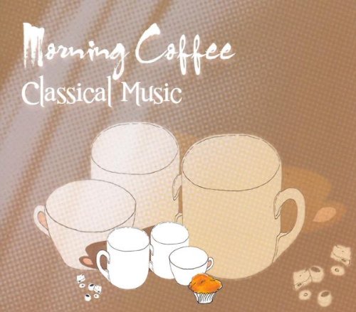 Morning Coffee-Classical Music