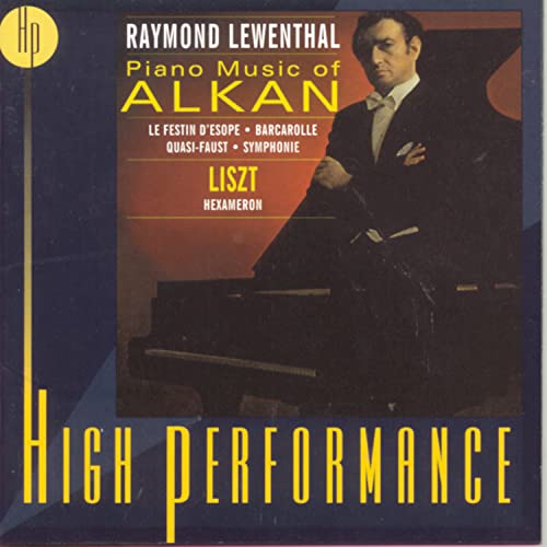 Lewenthal,Raymond - High Performance - Lewenthal (Piano Music Of Alkan And Liszt) (Aufnahmen 1965 Und 1966)