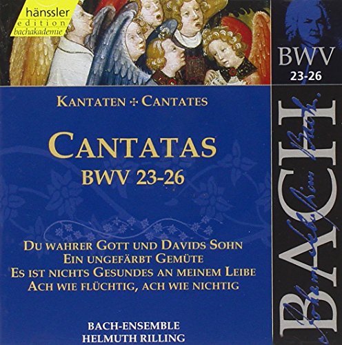 Cantatas Bwv 23-26(Du Wahrer Gott U