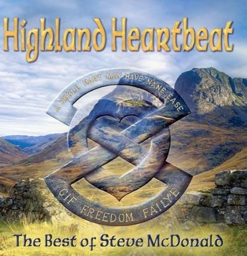Highland Heartbeat The Best Of Steve Mcdonald