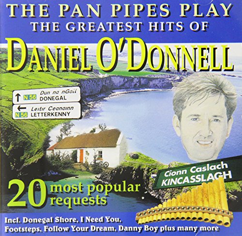 Greatest Hits Of Daniel O'Donnell: The Pan Pipes Play