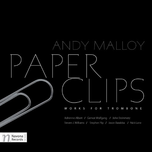 Paper Clips: Works For Trombone
