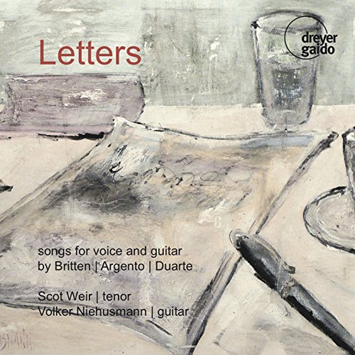 Letters - Songs For Voice & Guitar By Britten/Argento/Duarte